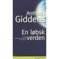 En løbsk verden: Hvordan globaliseringen forandrer vores tilværelse