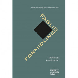 Faglig formidling: praksis og konsekvenser