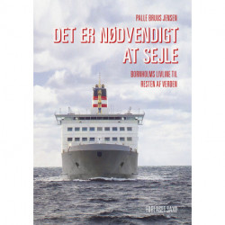 Det er nødvendigt at sejle: Bornholms livline til resten af verden