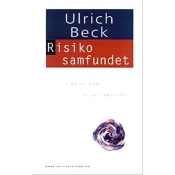 Risikosamfundet: - på vej mod en ny modernitet