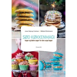 Sød køkkenmagi: kager og lækre sager for den unge bager