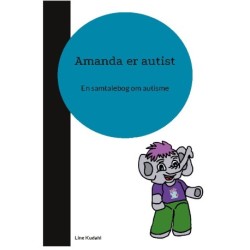 Amanda er autist: En samtalebog om autisme