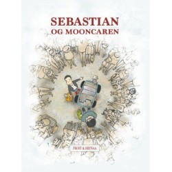Sebastian og Mooncaren: Højtlæsningsudgave