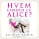 Hvem fanden er Alice?
