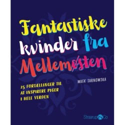 Fantastiske kvinder fra Mellemøsten