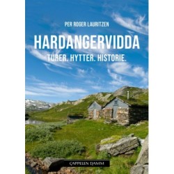 Hardangervidda : turer, hytter og historie