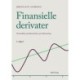 Finansielle derivater: – anvendelse, prissætning og risikostyring