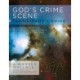Gods Crime Scene Participants: A Cold-Case Detective Examines the Evidence for a Divinely Created Universe
