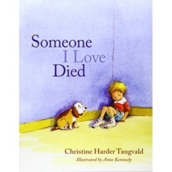 Someone I Love Died