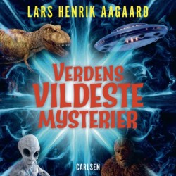Verdens vildeste mysterier: Atlantis, Area 51, spøgelsesskibe og alle de andre legendariske mysterier