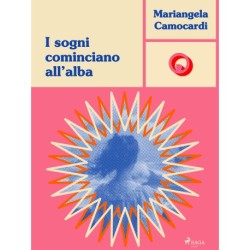 I sogni cominciano all'alba