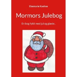 Mormors Julebog: En bog fyldt med jul og glæde..