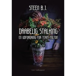 DRABELIG STALKING: En udfordring for Team Milton