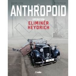 Anthropoid: Operation Eliminér Heydrich