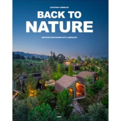 Back to Nature: Architecture Blends Into Landscape