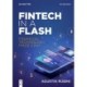 Fintech in a Flash: Financial Technology Made Easy