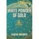 White Powder of Gold