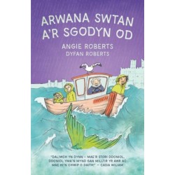 Arwana Swtan a'r Sgodyn Od