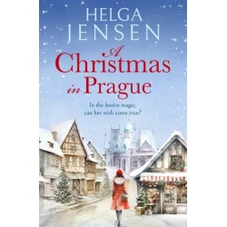 A Christmas in Prague: A gorgeously festive later in life romance