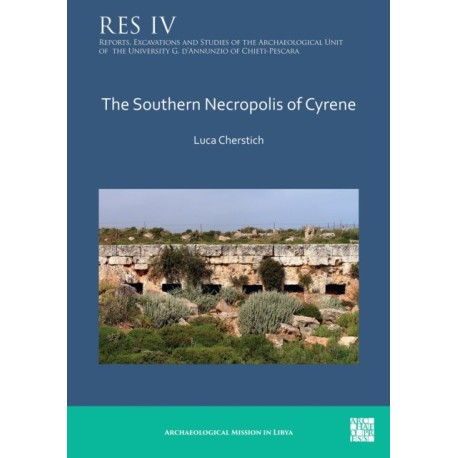 The Southern Necropolis of Cyrene