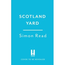 Scotland Yard: A Bloody History