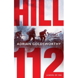 Hill 112: a novel of D-Day and the Battle of Normandy