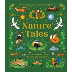 Nature Tales: An Anthology of Seasonal Stories from Around the World