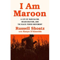 I Am Maroon: The True Story of an American Political Prisoner