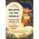 Believe In the World: Wisdom for Grown-Ups from Children's Books