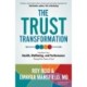 The Trust Transformation: Transform Your Health, Wellbeing, and Performance Through the Power of Trust