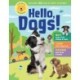 Animal Friends: Hello, Dogs!: Meet Dogs of All Shapes & Sizes- Learn What Dogs Love- Discover How to Be Friends!