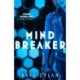 Mindbreaker: The explosive and action-packed science-fiction novel