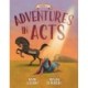 Adventures in Acts Vol. 1