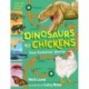 Dinosaurs to Chickens: How Evolution Works
