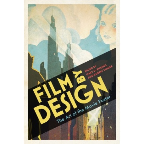 Film by Design: The Art of the Movie Poster