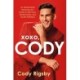 XOXO, Cody: An Opinionated Homosexual's Guide to Self-Love, Relationships, and Tactful Pettiness