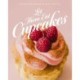 Let Them Eat Cupcakes: 100 Cupcake Recipes to Rule Them All