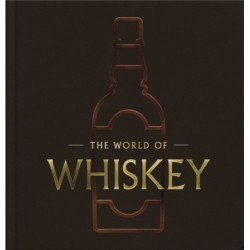 The World of Whisky: The New Traditions