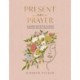 Present in Prayer: A Guided Invitation to Peace Through Biblical Meditation (30 Devotional Meditations on Scripture to Guide You in Prayer) – The Perfect Christian Christmas Gift for Women