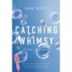 Catching Whimsy: 365 Days of Possibility (A Daily Devotional) – The Perfect Inspirational Christmas Gift