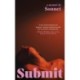Submit: The electrifying secret memoir of a submissive that everyone is talking about