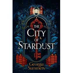 The City of Stardust: the enchanting, escapist and bewitching dark fantasy