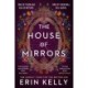 The House of Mirrors: called 'a gorgeous, creepy Gothic story for our times' by NICCI FRENCH
