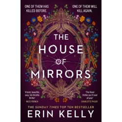 The House of Mirrors: called 'a gorgeous, creepy Gothic story for our times' by NICCI FRENCH