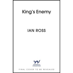 King's Enemy: The thrilling 13th Century adventure for fans of Matthew Harffy and Bernard Cornwell