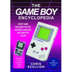 The Game Boy Encyclopedia: Every Game Released for the Nintendo Game Boy and Game Boy Color