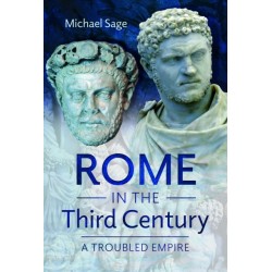 Rome in the Third Century: A Troubled Empire