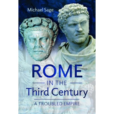 Rome in the Third Century: A Troubled Empire