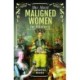 The Most Maligned Women in History