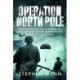 Operation North Pole: Unravelling the Truth Behind the Execution of 50 SOE Agents in the Second World War